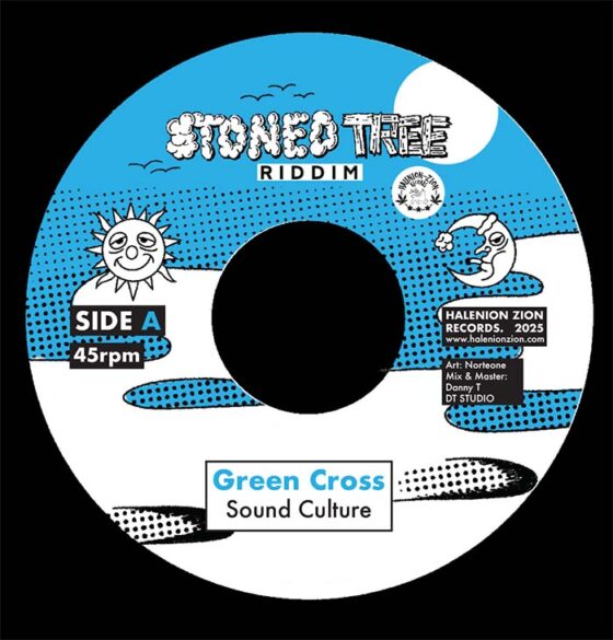 Green Cross - Sound Culture (Stoned Tree Riddim) _ Sukulent Sound _ Halenion Zion Records